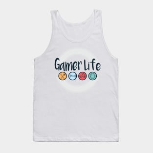 gamer life awesome gaming style Tank Top